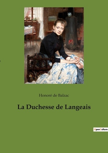 Les classiques de la littérature  La Duchesse de Langeais