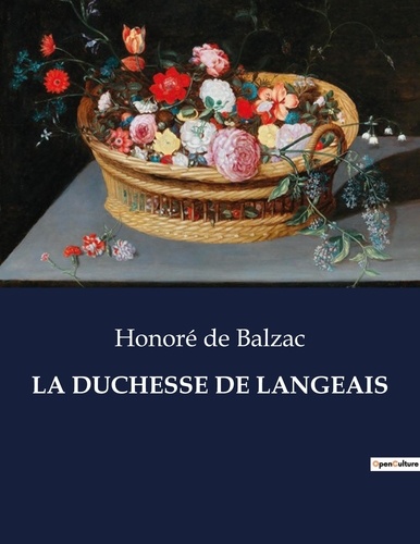 Les classiques de la littérature  La duchesse de langeais. .