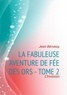 Jean Bénassy - La Fabuleuse aventure de Fée des Ors Tome 2 : L'Invasion.