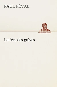 La fées des grèves