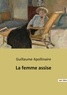 Guillaume Apollinaire - La femme assise.