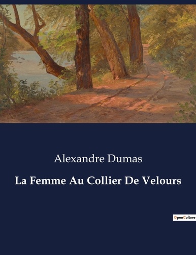 Les classiques de la littérature  La Femme Au Collier De Velours. .