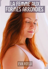 La femme aux formes arrondies