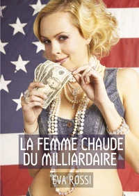 La femme chaude du milliardaire