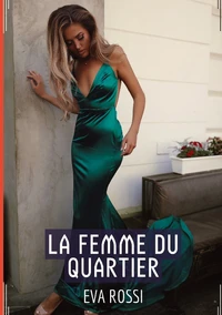 La femme du quartier