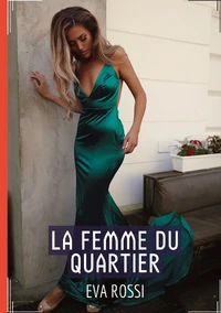 La femme du quartier