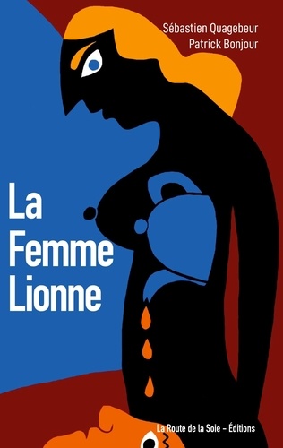 Sébastien Quagebeur - La Femme Lionne.