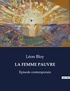 Léon Bloy - Les classiques de la littérature  : La femme pauvre - Épisode contemporain.