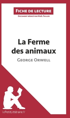 Maël Tailler - La ferme des animaux de George Orwell - Fiche de lecture.