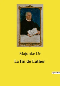 La fin de Luther