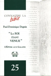 La foi étant venue, l'Epître aux Galates