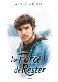 La Force de rester