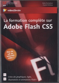 Franck Petiteau - La formation complète sur Adobe Flash CS5 - DVD-ROM.
