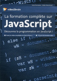 Didier Mouronval - La formation complète sur JavaScript - Découvrez la programmation en JavaScript !.