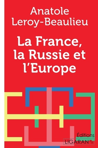 La France, la Russie et l'Europe