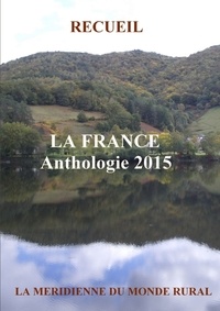  La Méridienne du monde rural - La France - Anthologie 2015.