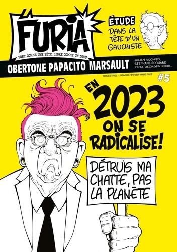 Julien Rochedy et Stéphane Edouard - La Furia N° 5 : En 2023 on se radicalise !.