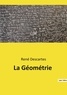 René Descartes - La Géométrie.