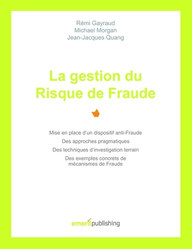 Rémi Gayraud et Michael Morgan - La gestion du risque de fraude.