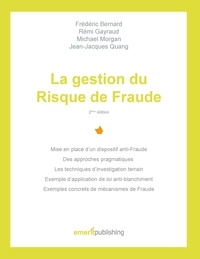 Jean-Jacques Quang et Frédéric Bernard - La gestion du Risque de Fraude - 2ème édition.