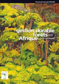 La gestion durable des forêts denses d'Afrique centrale et occidentale