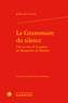 Robert D. Cottrell - La Grammaire du silence - Une lecture de la poésie de Marguerite de Navarre.