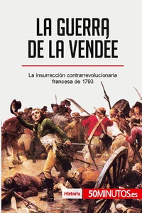 La guerra de la Vendée