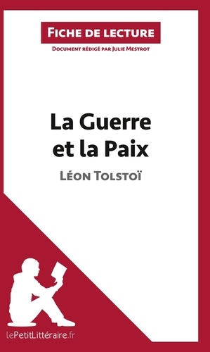 La guerre et la paix de Léon Tolstoï. Fiche de lecture