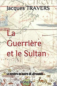 La guerrière et le sultan