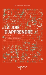 Christian Jacomino - La joie d'apprendre.