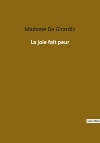 La joie fait peur