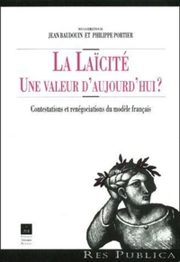 La laïcité, une valeur d'aujourd'hui ? Contestations et renégociations du modèle français