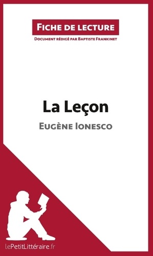 Baptiste Frankinet - La leçon de Eugène Ionesco - Fiche de lecture.