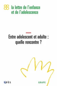 Entre adolescent et adulte : quelle rencontre ?
