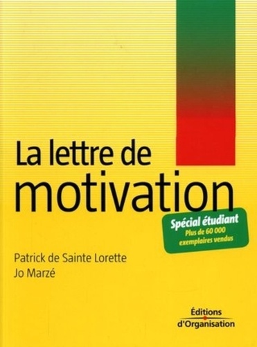 Patrick de Sainte Lorette et Jo Marzé - La lettre de motivation.