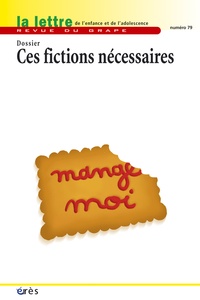 Françoise Petitot et Maryvonne Barraband - La lettre du GRAPE N° 79 : Ces fictions nécessaires.