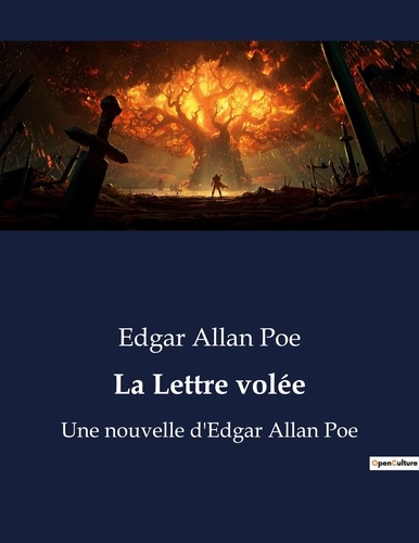 Edgar Allan Poe - La Lettre volée - Une nouvelle d'Edgar Allan Poe.