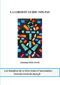 La liberté guide nos pas