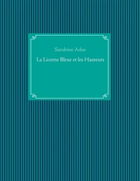 La licorne bleue et les hauteurs