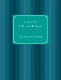 La licorne et le repaire