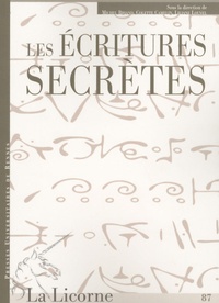 Michel Briand et Colette Camelin - La Licorne N° 87/2009 : Les écritures secrètes.