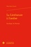 La Littérature à l'ombre. Sociologie du Zutisme