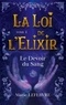 Marie Lefebvre - La Loi de l'Elixir  : Le devoir du sang.