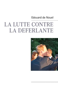 La lutte contre la déferlante