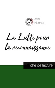 Axel Honneth - La Lutte pour la reconnaissance de Axel Honneth (fiche de lecture et analyse complète de l'oeuvre).