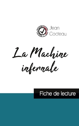 Jean Cocteau - La Machine infernale de Jean Cocteau (fiche de lecture et analyse complète de l'oeuvre).