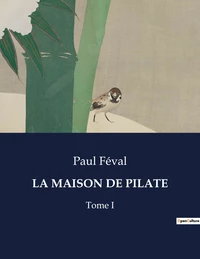 La maison de pilate