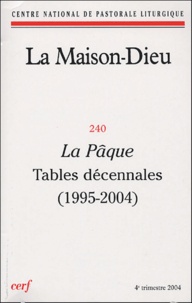 Robert Cabié - La Maison-Dieu N° 240, 4e trimestre 2004 : La Pâque.