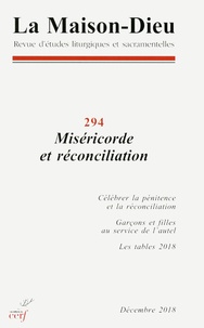  Éditions du Cerf - La Maison-Dieu N° 294 : Miséricorde et réconciliation.
