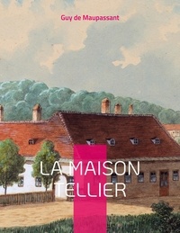 Guy de Maupassant - La Maison Tellier.